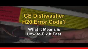 GE dishwasher H20 error