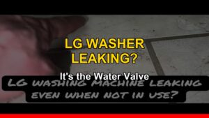 LG washer is leaking when turned off, caused by a faulty water inlet valve